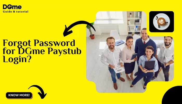 Forgot Password for DGme Paystub Login?