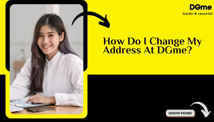 How Do I Change My Address At DGme?