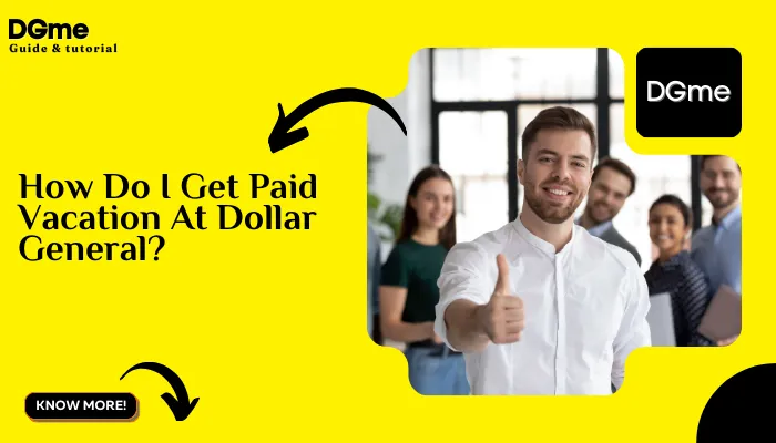 How Do I Get Paid Vacation At Dollar General?