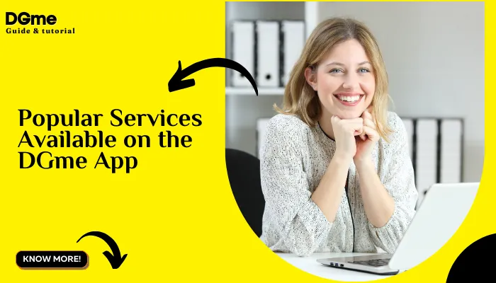 Popular Services Available on the DGme App