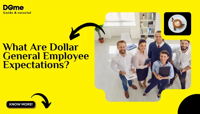 What Are Dollar General Employee Expectations?